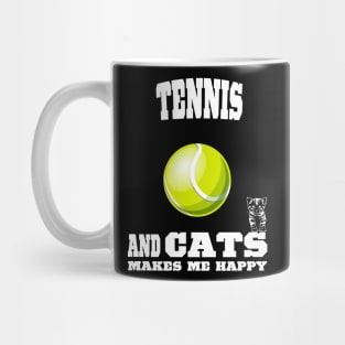 Tennis And Cats Makes Me Happy Mug